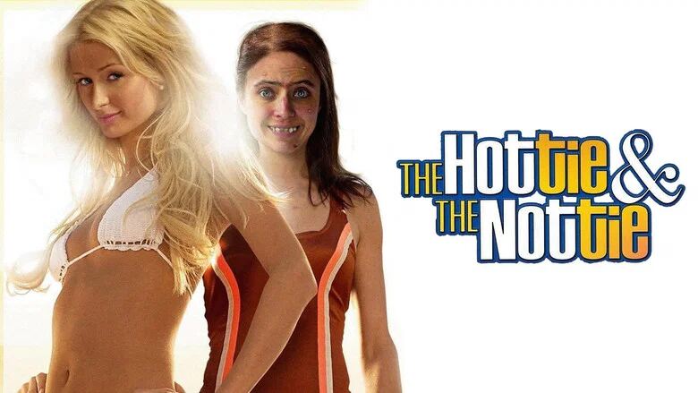 The Hottie & The Nottie