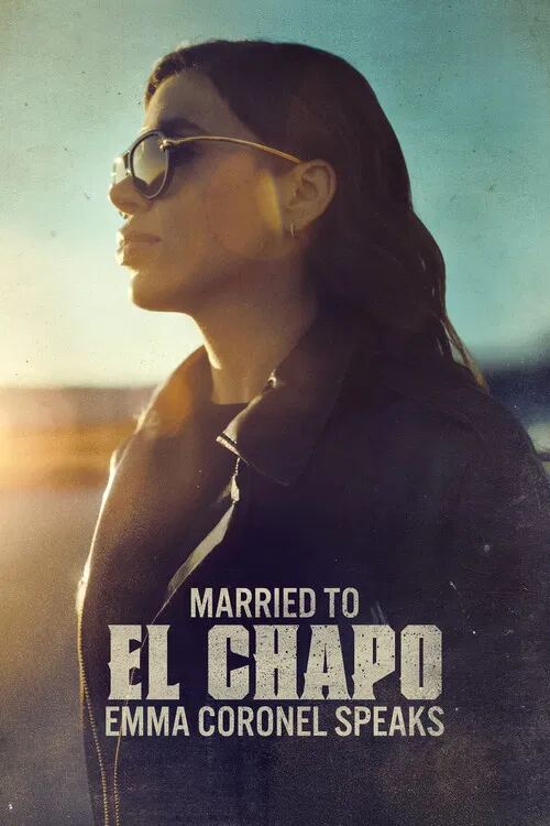 Married to El Chapo: Emma Coronel Speaks